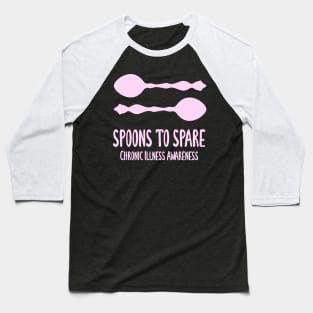 Spoons To Spare - Chronic Illness Awareness (Light Pink) Baseball T-Shirt